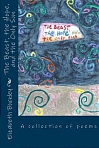 The Beast, the Hope, and the Only Sun (Paperback)
