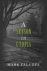 A Season in Utopia (Paperback)