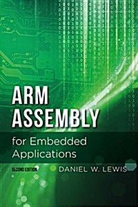 ARM Assembly for Embedded Applications (Paperback, 2)