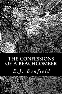 The Confessions of a Beachcomber (Paperback)