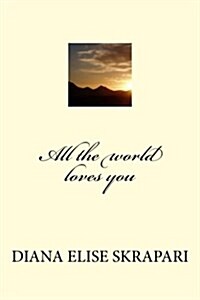 All the World Loves You: Love, Bounty and Hope / Dream about an Angel (Paperback)