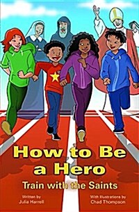 How to Be a Hero (Paperback)