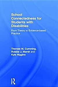 School Connectedness for Students with Disabilities : From Theory to Evidence-Based Practice (Hardcover)