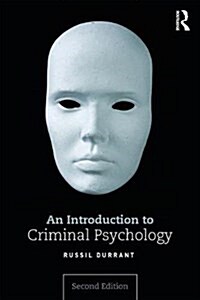 An Introduction to Criminal Psychology (Paperback, 2 ed)