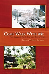 Come Walk with Me (Paperback)