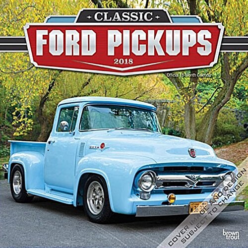 2018 Classic Ford Pickups Wall Calendar (Wall)