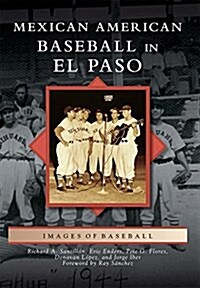 Mexican American Baseball in El Paso (Paperback)