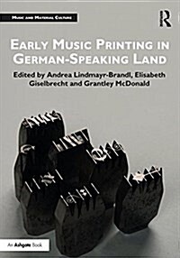 Early Music Printing in German-Speaking Lands (Hardcover)