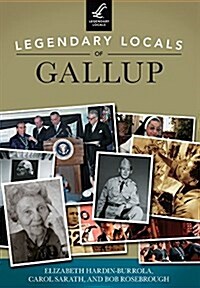 Legendary Locals of Gallup (Paperback)