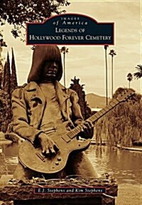 Legends of Hollywood Forever Cemetery (Paperback)