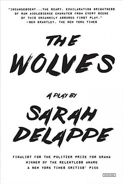 The Wolves: A Play: Off-Broadway Edition (Paperback)