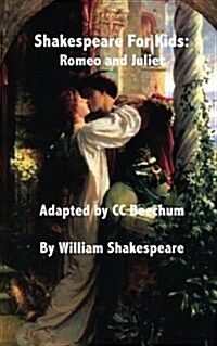 Shakespeare for Kids: Romeo and Juliet (Paperback)