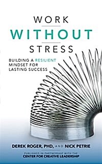 Work Without Stress: Building a Resilient Mindset for Lasting Success (Audio CD)
