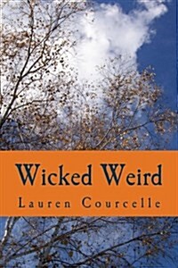 Wicked Weird (Paperback)