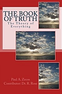 Book of Truth: The Theory of Everything (Paperback)