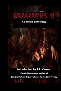 Braaaaains a Zombie Anthology 2 (Paperback)