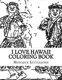 I Love Hawaii Coloring Book (Paperback)