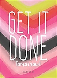 Get It Done 2018 Academic Planner (Other)