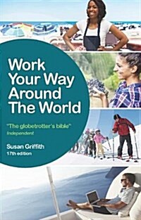 Work Your Way Around the World (Paperback, 17 Revised edition)