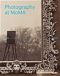 Photography at Moma: 1840 to 1920 (Hardcover)