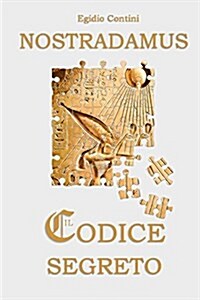 Nostradamus - Il Codice Segreto (Paperback)