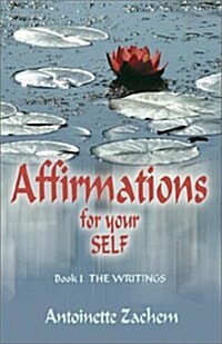 Affirmations for Your Self (Paperback)