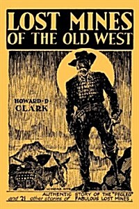 Lost Mines of the Old West (Facsimile Reprint) (Paperback)