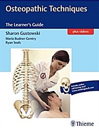 Osteopathic Techniques: The Learners Guide (Paperback)