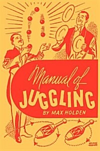 Manual of Juggling (Facsimile Reprint) (Paperback)