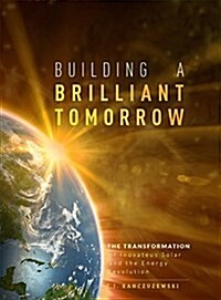 Building a Brilliant Tomorrow: The Transformation of Inovateus Solar and the Energy Revolution (Hardcover)