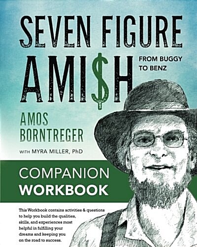 Seven Figure Ami$h: From Buggy to Benz - Companion Workbook (Paperback)