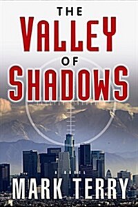 The Valley of Shadows: A Derek Stillwater Thriller Volume 2 (Paperback)