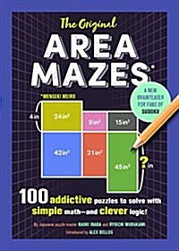 The Original Area Mazes: 100 Addictive Puzzles to Solve with Simple Math - And Clever Logic! (Paperback)