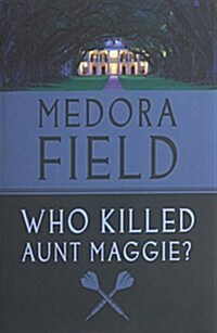 Who Killed Aunt Maggie? (Paperback)