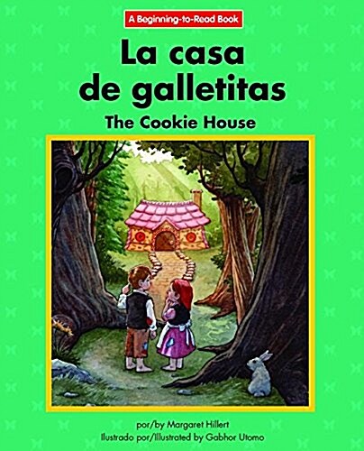 La Casa de Galletitas/The Cookie House (Paperback)