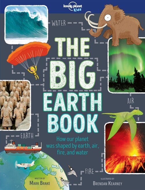 Lonely Planet Kids the Big Earth Book (Hardcover)