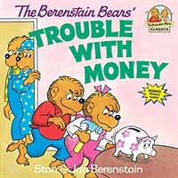 The Berenstain Bears' Trouble with Money (Paperback) - The Berenstain Bears #58
