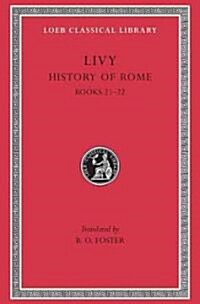 History of Rome, Volume V: Books 21-22 (Hardcover)