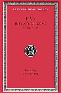 History of Rome, Volume X: Books 35-37 (Hardcover)