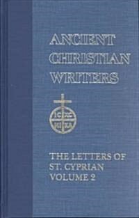 44. the Letters of St. Cyprian of Carthage, Vol. 2 (Hardcover, Revised)
