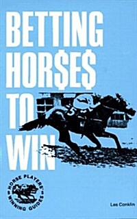 Betting Horses to Win (Paperback)