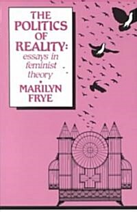 Politics of Reality: Essays in Feminist Theory (Paperback)