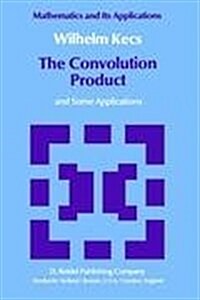 The Convolution Product: And Some Applications (Hardcover, 1982)