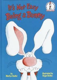 It's Not Easy Being a Bunny (Hardcover)