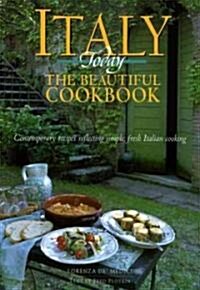 Italy Today the Beautiful Cookbook (Hardcover)