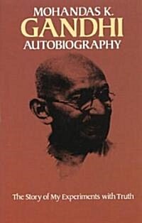 Autobiography: The Story of My Experiments with Truth (Paperback)