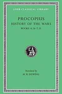 History of the Wars, Volume IV: Books 6.16-7.35 (Hardcover)