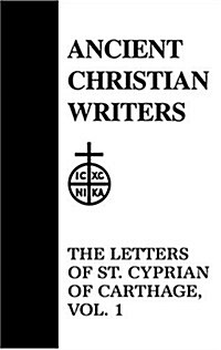 43. the Letters of St. Cyprian of Carthage, Vol. 1 (Hardcover, Revised)