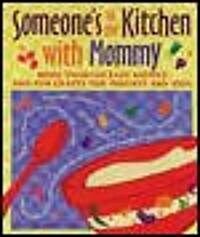 [중고] Someone‘s in the Kitchen With Mommy (Hardcover)