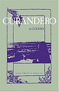 Curandero, a Cuento (Paperback)